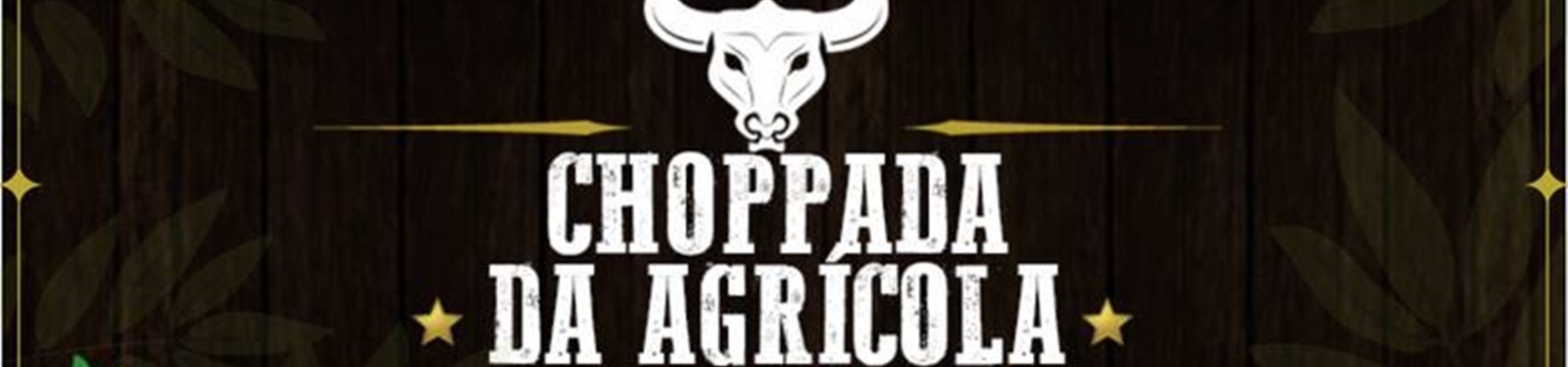 Choppada da Agrícola!